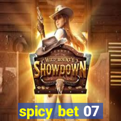 spicy bet 07